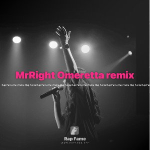 MrRight Omeretta remix