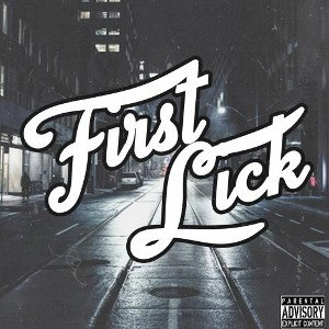 FIRST LICK