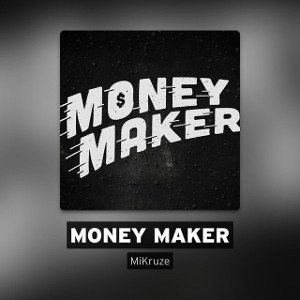 Money Maker 