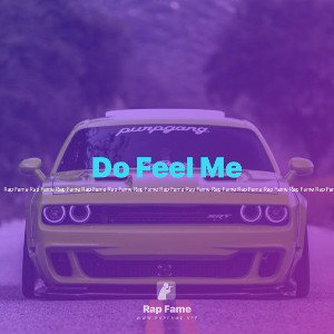 Do Feel Me 