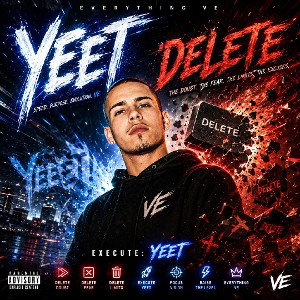 Everything VE — Yeet Delete 