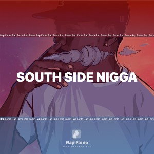south side nigga