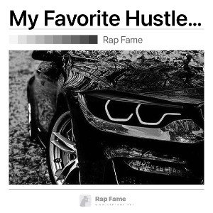 My Favorite Hustle Song