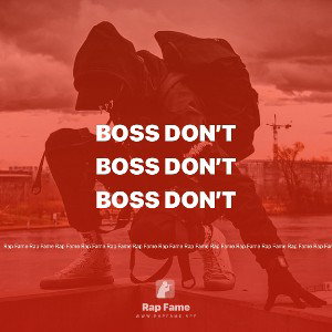 boss don’t 