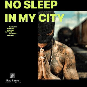 no sleep in my city 