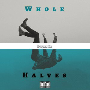 Big Daviz✝️ - Whole Halves 