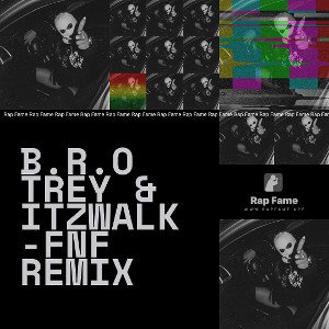 B.R.O Trey & Itzwalk -FNF Remix
