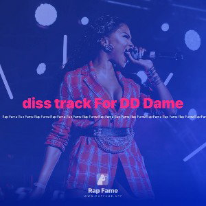 diss track For DD Dame