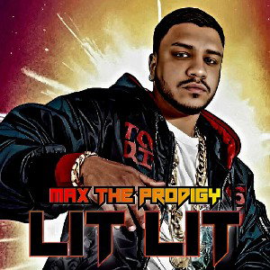Max The Prodigy - LIT LIT 🔥