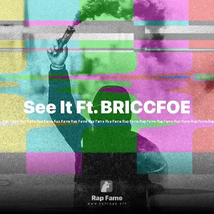 See It Ft. BRICCFOE