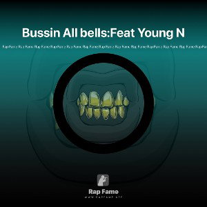 Bussin All bells:Feat Young N