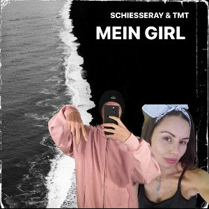 Mein Girl (feat.TMT)