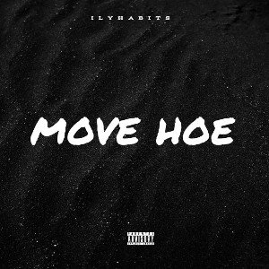 ilyhabits - move hoe (Official Audio)