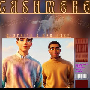 Cashmere - OSO B3ST X D-Sprite 