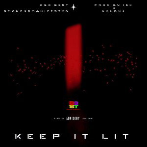 🕯KEEP IT LIT ft. BMoney🕯
