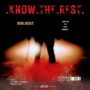 KNOW THE REST - OSO B3ST