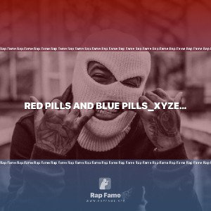 Red Pills and Blue Pills_Xyzed ft Jerrymania 
