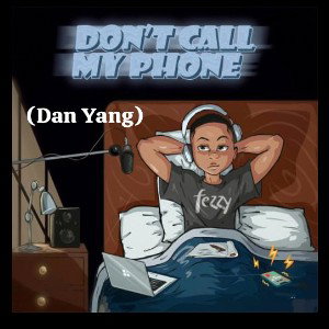 Don't Call My Phone