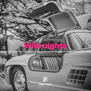 Wild nights 
