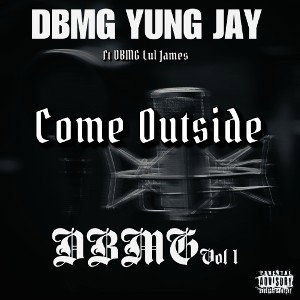 DBMG Yung Jay X LUL JAMES - Kome Outside