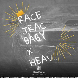 RaceTrac Baby x Heavy-No Patience 