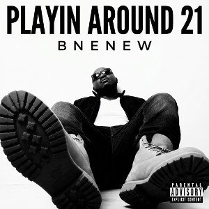BneNew - Playin Around 21