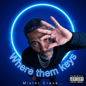 where them keys..mister crase 