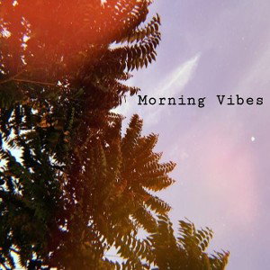 Saintlowis™ - Morning Vibes 