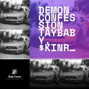Demon Confession Taybaby,$kinroc