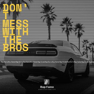 Don’t mess with the bros