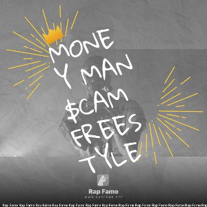 MONEY MAN $CAM freestyle 