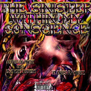 The Sinister Within My Conscience 