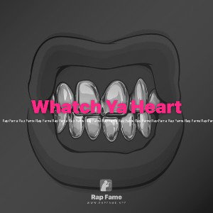 Whatch Ya Heart