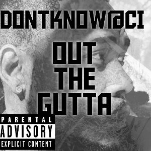 💥💯DontKnoW@CI💯💥 - Out the Gutta 2023-01-13 21_02