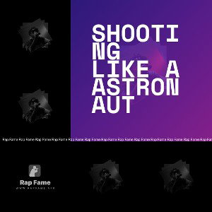 shooting like a astronaut