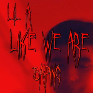 like we are baping