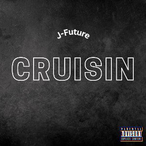 J-Future - Cruisin