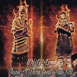 Think It Thru feat. Dub Cal