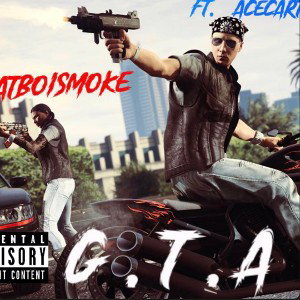 G.T.A- datboismoke feat Acecartel