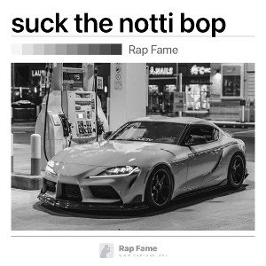 suck the notti bop