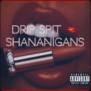 Drip Spit 🫦