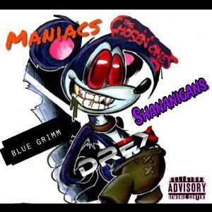 MANIACS Feat. Drex and Blue Grimm