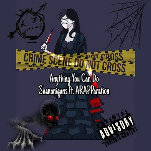 Anything You Can Do! ft. ARAPParation