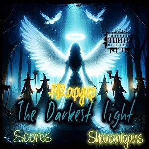 The Darkest Light ft. Scores and AlRapYup