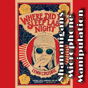 Where Did You Sleep Last Night? Aca