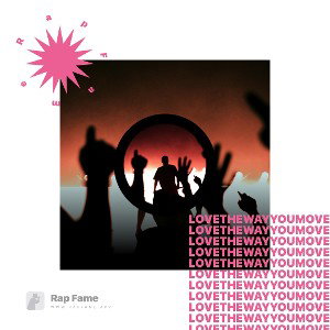 love the way you move