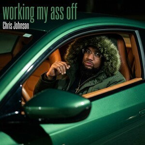 working my ass off 