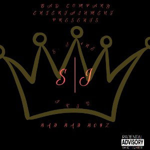 S.J. 1ne & JKid - Bad Bad Boyz