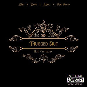 JKid x Dippa x SJ 1ne x King Pablo - Thugged Out 