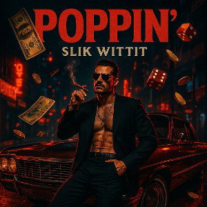 SliKWiTTiT - POPPIN- SliK WiTTiT 2025-04-06 18_11